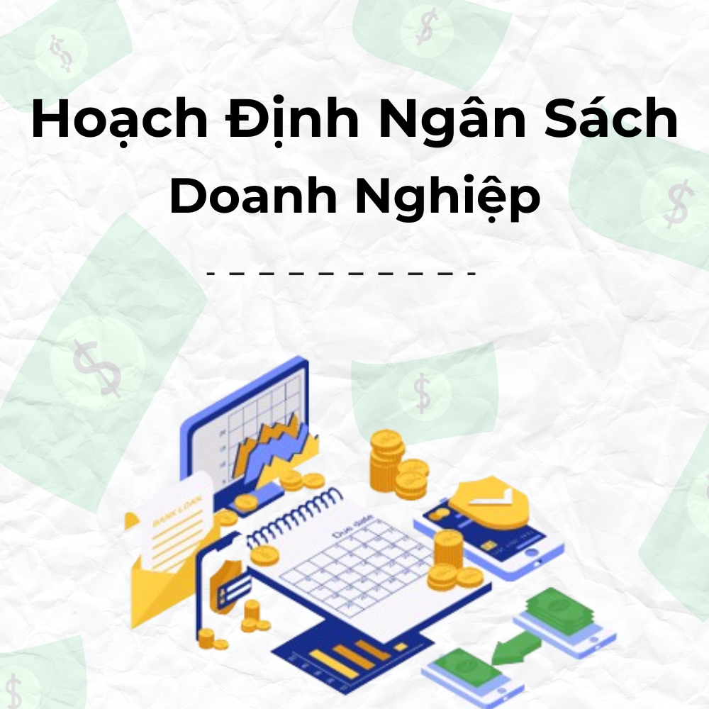 Hoạch Định Ngân Sách Trong Doanh Nghiệp